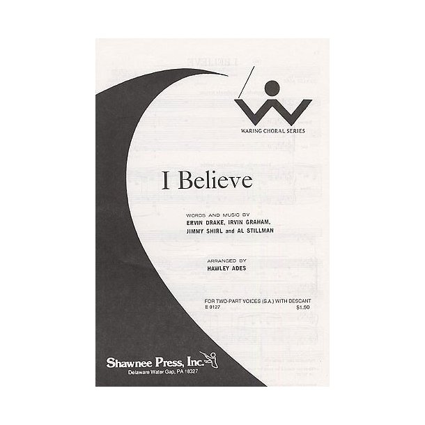 Drake/Graham/Shirl/Stillman: I Believe (SA)