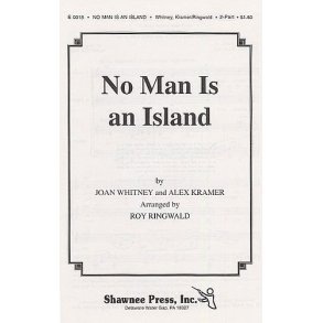 Whitney/Kramer: No Man Is An Island (SA/Piano)