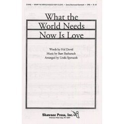 What The World Needs Now Is Love (arr. Spevacek) SAB