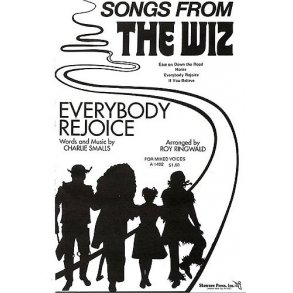 Charlie Smalls: Everybody Rejoice (The Wiz) (SATB)