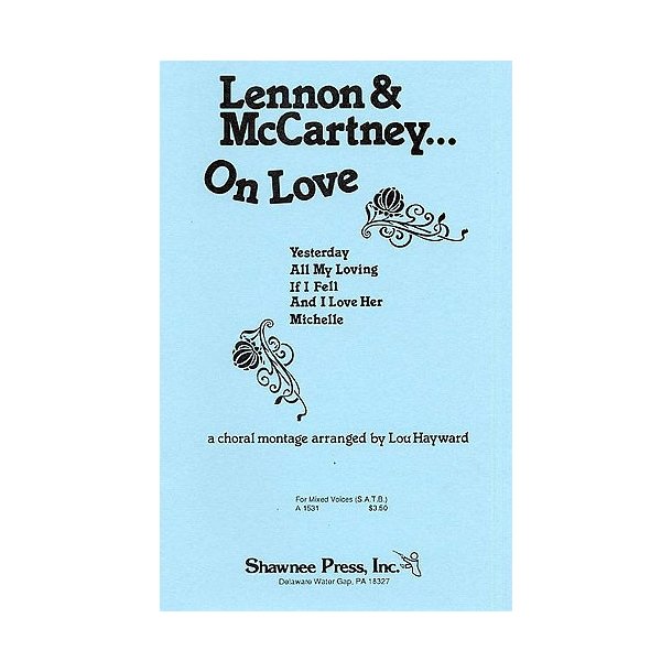 Lennon &amp; McCartney... On Love (Choral Medley)