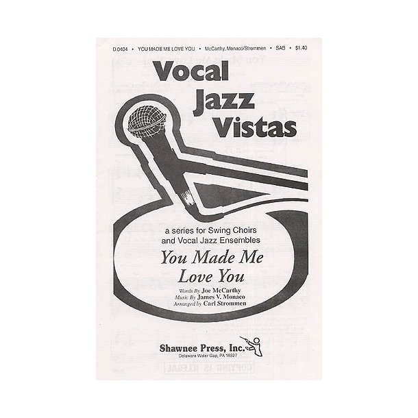 James V. Monaco: You Made Me Love You (SAB)