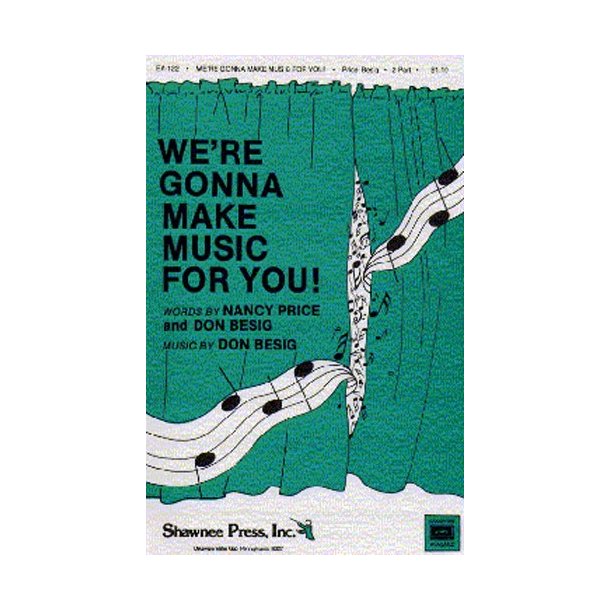 Don Besig: We're Gonna Make Music For You!