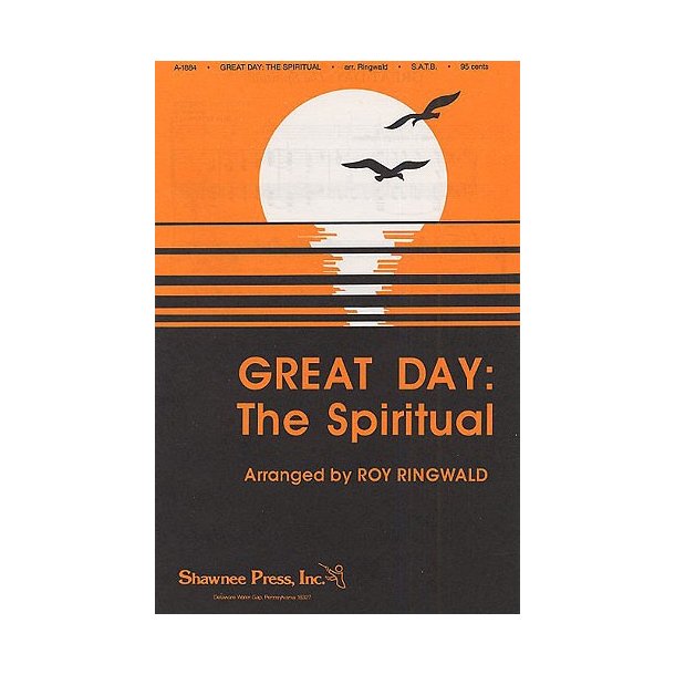 Vincent Yourman: Great Day (Traditional Arr. Ringwald)- SATB