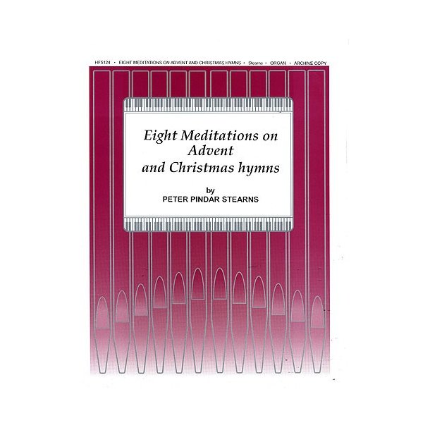 Peter Pindar Sterns: 8 Meditations On Advent And Christmas Hymns