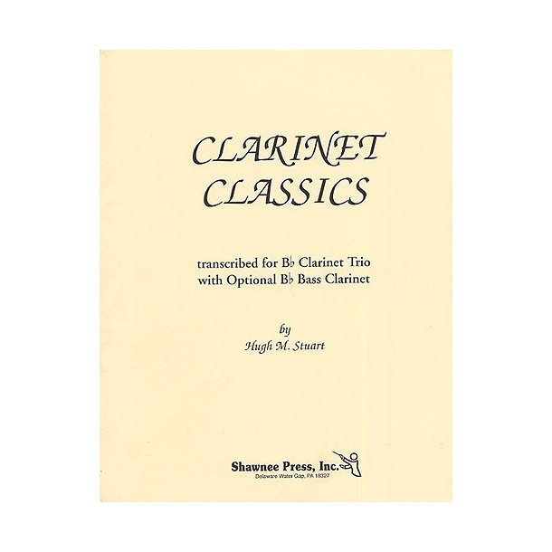 Clarinet Classics (arr. Stuart) 3 Clt/opt Bclt