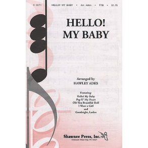 Hello! My Baby (arr. Ades)