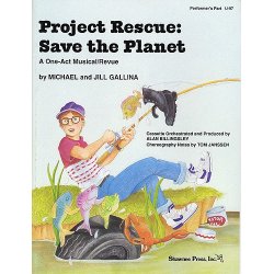 Project Rescue: Save The Planet - Performer?s Part