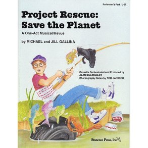 Project Rescue: Save The Planet - Performer?s Part