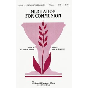 Jay Althouse: Meditation For Communion (SATB)