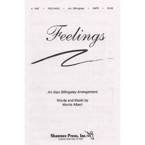Morris Albert: Feelings (SATB)