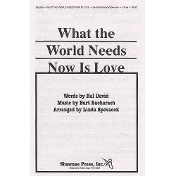 Burt Bacharach: What The World Needs Now Is Love (2-Part/Piano)