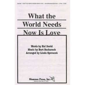 Burt Bacharach: What The World Needs Now Is Love (2-Part/Piano)