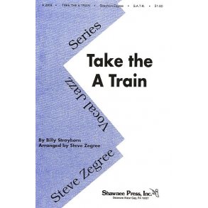 Billy Strayhorn: Take The 'A' Train (SATB)