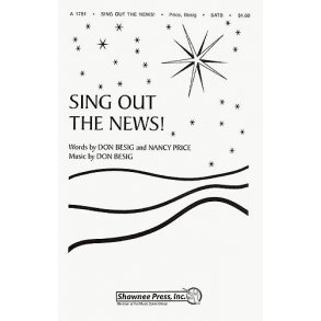Don Besig/Nancy Price: Sing Out The News (SATB)