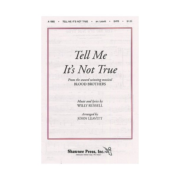 Willy Russell: Tell Me It's Not True (Blood Brothers) - SATB