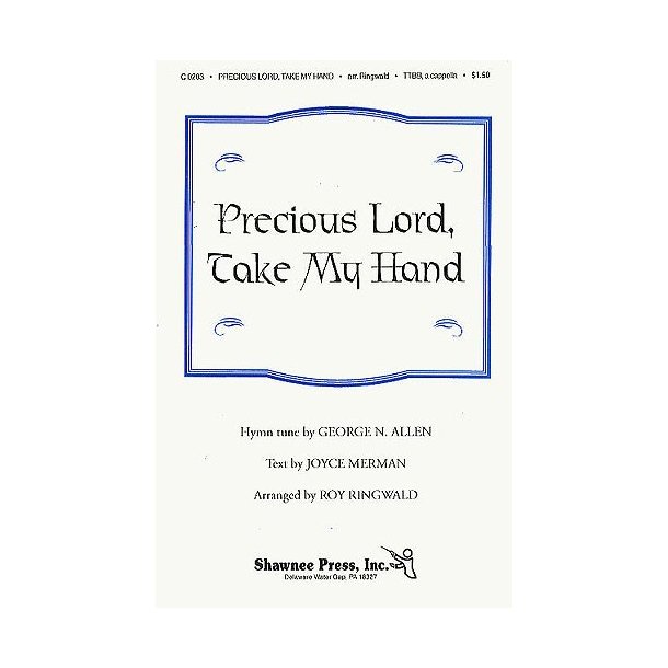 George N. Allan: Precious Lord Lord Take My Hand (arr. Ringwald) - TTBB