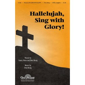 Don Besig/Nancy Price: Hallelujah Sing With Glory (SATB)