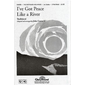 I've Got Peace Like A River