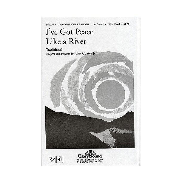 I've Got Peace Like A River