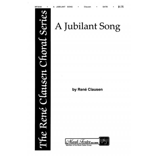 Rene Clausen: A Jubilant Song (SATB)