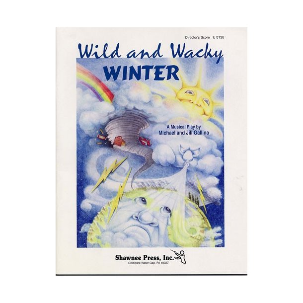 Michael and Gill Gallina: Wild And Wacky Winter (Director's Score)