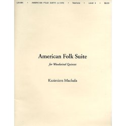 Kazimieri Machala: American Folk Suite (Woodwind Quintet)