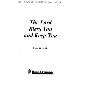 Peter C. Lutkin: The Lord Bless You and Keep You