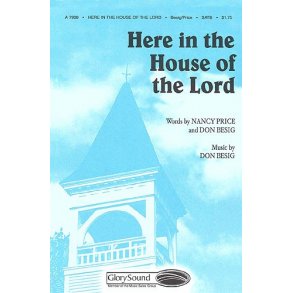 Don Besig: Here In The House Of The Lord