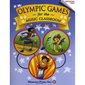 Todd Schreiber and Valerie Lippoldt Mack: Olympic Games for the Music Classroom (Teachers Book)