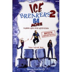 Valerie Lippoldt Mack: Ice Breakers 2 - 64 More Games And Fun Activities