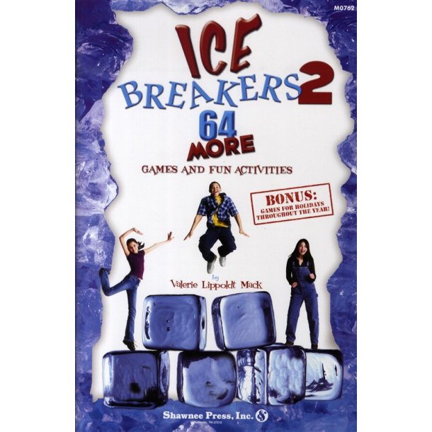 Valerie Lippoldt Mack: Ice Breakers 2 - 64 More Games And Fun Activities