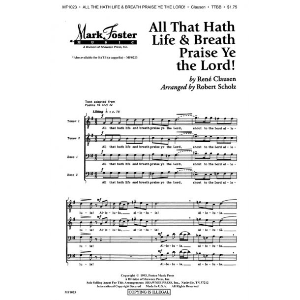 Ren&eacute; Clausen: All That Hath Life And Breath Praise Ye The Lord! (TTBB)