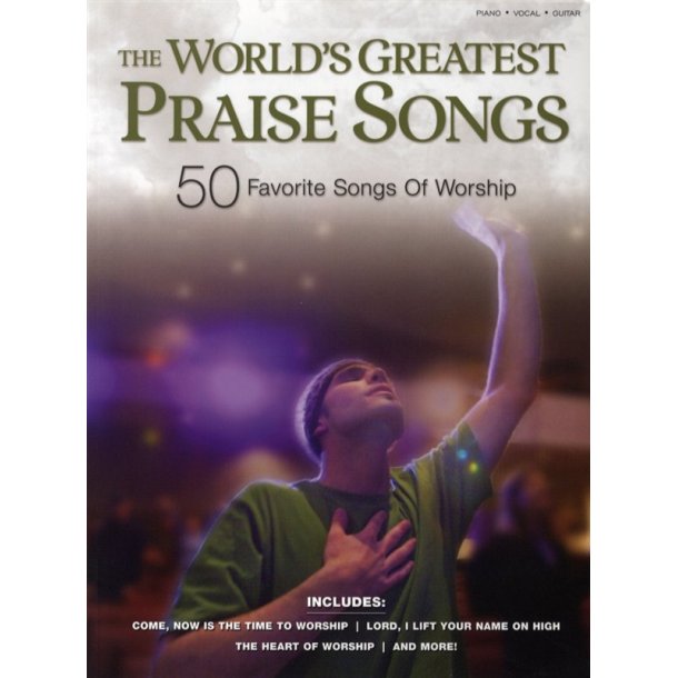 The World's Greatest Praise Songs