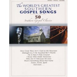 The World's Greatest Southern Gospel Songs