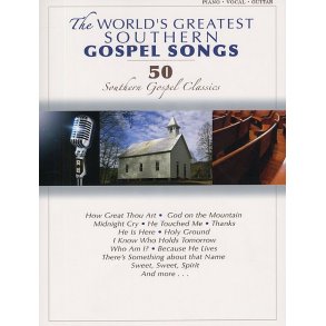 The World's Greatest Southern Gospel Songs