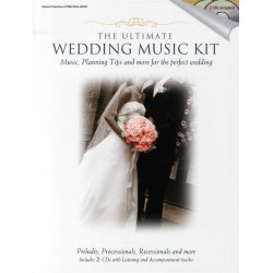The Ultimate Wedding Music Kit (Book And 2CDs)