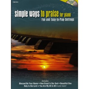 Simple Ways To Praise For Piano