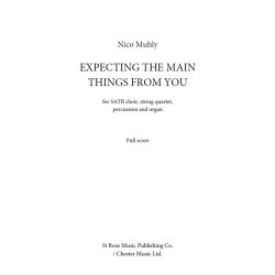 Nico Muhly: Expecting The Main Things From You (Full Score)