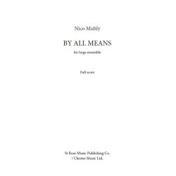 Nico Muhly: By All Means (Full Score)