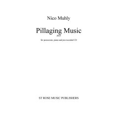 Nico Muhly: Pillaging Music (2 Performance Scores and Pre-Recorded CD)