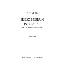 Nico Muhly: Senex Puerum Portabat (Score)