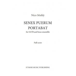Nico Muhly: Senex Puerum Portabat (Score)