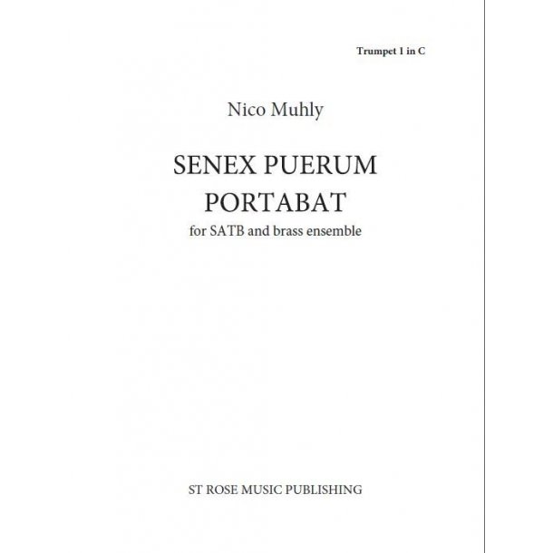 Nico Muhly: Senex Puerum Portabat (Brass Parts)