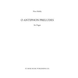 Nico Muhly: O Antiphon Preludes for Organ
