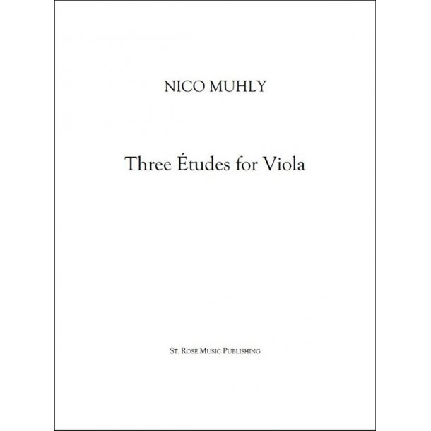Nico Muhly: Three &Eacute;tudes For Viola