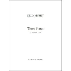 Nico Muhly: Three Songs  (For Tenor, Violin And Drone)
