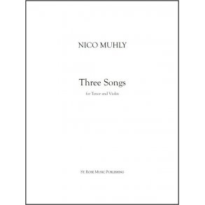 Nico Muhly: Three Songs  (For Tenor, Violin And Drone)