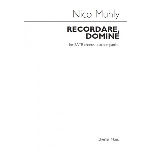 Nico Muhly: Recordare, Domine (Unaccompanied SATB Chorus)