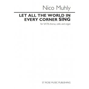 Nico Muhly: Let All The World In Every Corner Sing (Vocal Score)